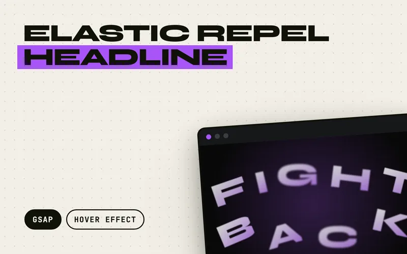 Elastic Repel Headline GSAP effect preview