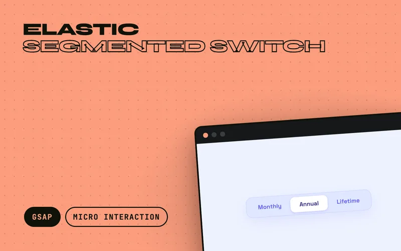 Elastic Segmented Switch - Segmented control whose lime indicator springs between options with elastic easing; for billing toggles and settings
