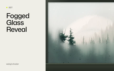 Fogged Glass Reveal effect