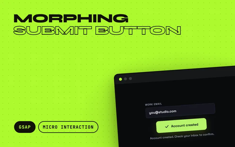 Morphing Submit Button - A submit button that collapses into a spinner pill, then expands into a success state with a stroke-drawn checkmark