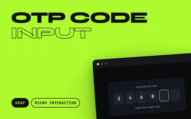 OTP Code Input - Six-box one-time-code field over a single native input: each digit lands with a bounce, a ring slides to the next box, a paste fills every box in sequence and a wrong code shakes and clears