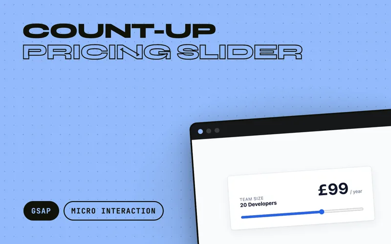Count-Up Pricing Slider - Range slider whose price counts up and down through a numeric proxy tween as you scrub between tiers