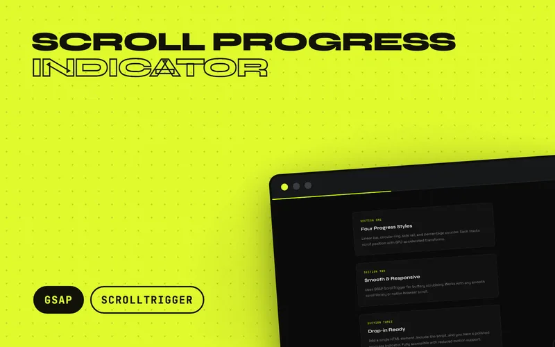 Scroll Progress Indicator - Four scroll progress visualization styles using GSAP ScrollTrigger